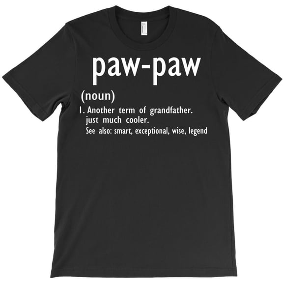 Pawpaw Definition Funny Father's Day Pawpaw Christmas Gift Graphic H2217 T-Shirt, for Men and Women, Up to Size 5XL