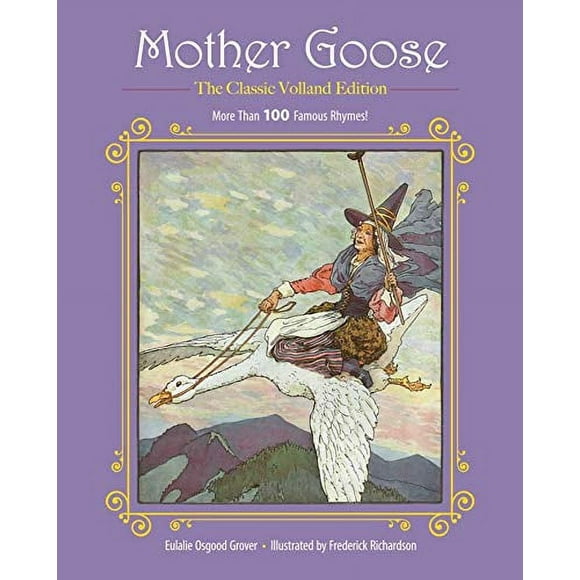 Pre-Owned: Mother Goose: More Than 100 Famous Rhymes! (Children's Classic Collections) (Hardcover, 9781944686093, 1944686096)