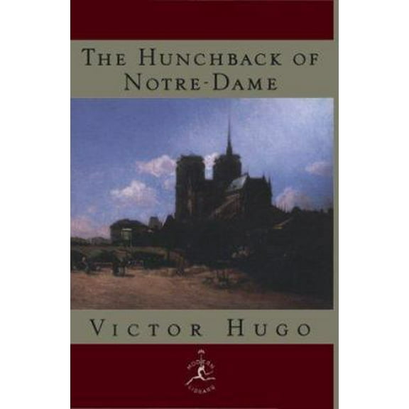 Pre-Owned The Hunchback of Notre-Dame (Modern Library) (Hardcover) 0679602550 9780679602552