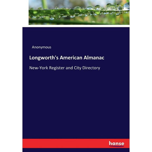 Longworth's American Almanac: New-York Register and City Directory, (Paperback)