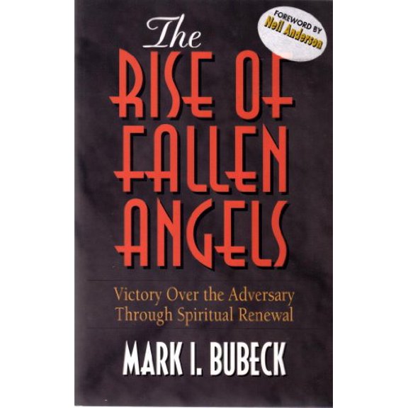 Pre-Owned The Rise of Fallen Angels: Victory over the Adversary Through Spiritual Renewal (Spiritual Warfare Series) (Paperback) 0802471897 9780802471895
