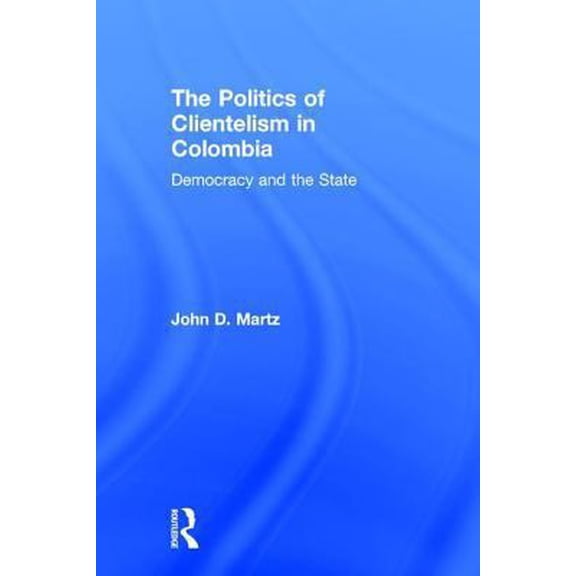 Pre-Owned The Politics of Clientelism (Hardcover) 1560002646 9781560002642