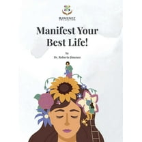 Manifest Your Best Life!, (Hardcover)