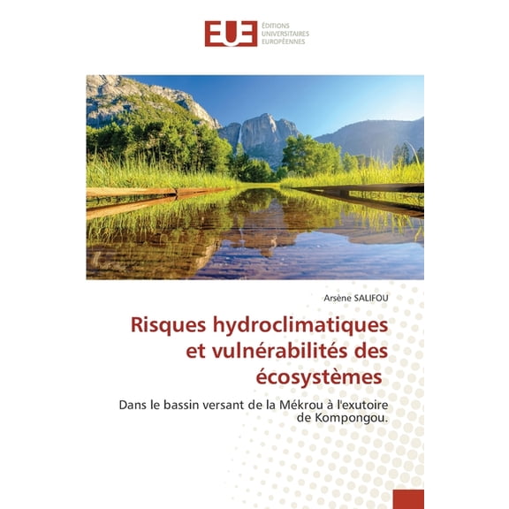 Risques hydroclimatiques et vulnérabilités des écosystèmes, (Paperback)