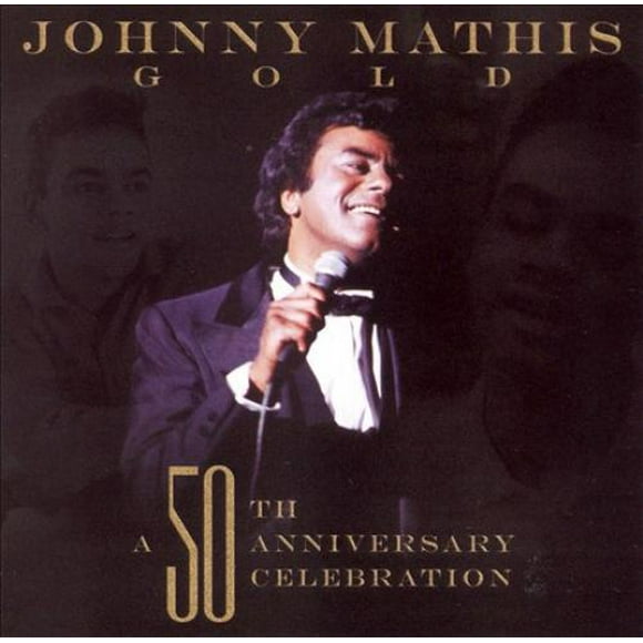 Johnny Mathis Gold: un CD de Célébration du 50e Anniversaire