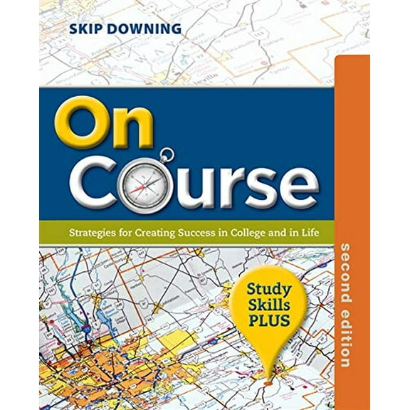 Pre-Owned On Course: Strategies for Creating Success in College and in Life, 2nd Edition