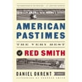 thumbnail image 2 of Pre-Owned American Pastimes: The Very Best of Red Smith: A Library of America Special Publication (Hardcover) 1598532170 9781598532173, 2 of 2