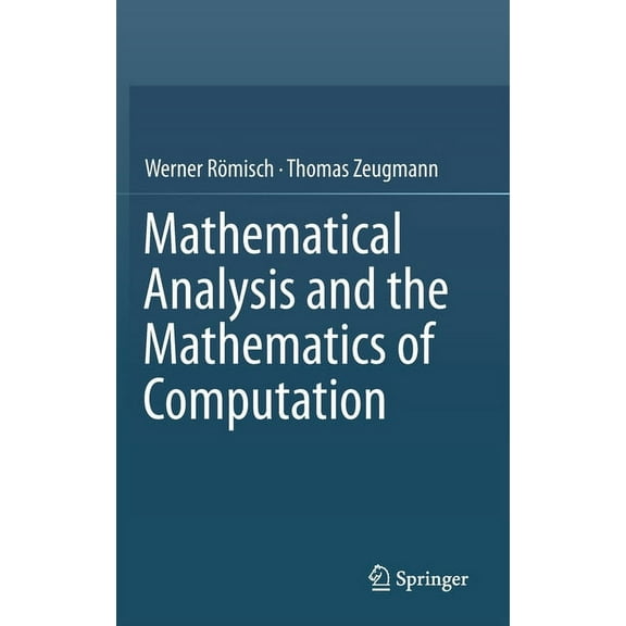 Mathematical Analysis and the Mathematics of Computation, (Hardcover)