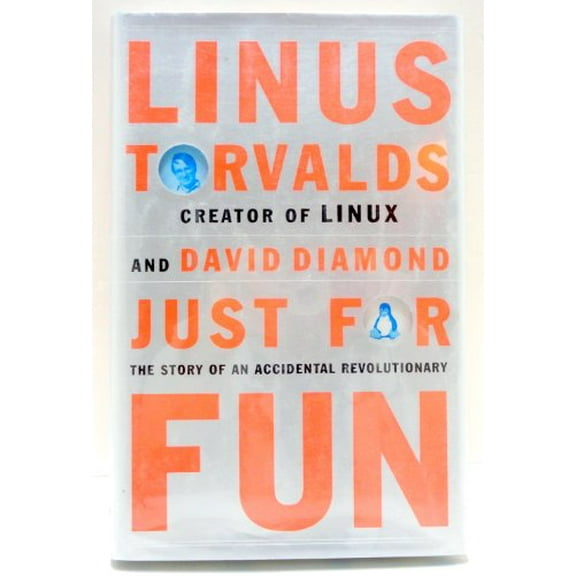 Pre-Owned Just for Fun: The Story of an Accidental Revolutionary (Hardcover) 0066620724 9780066620725