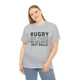 thumbnail image 4 of Rugby No Pads No Helmets No Excuses Just Balls Shirt, Rugby Gift - ID: 1906, 4 of 12