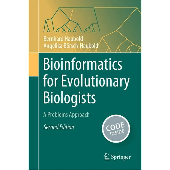 Bioinformatics for Evolutionary Biologists: A Problems Approach, (Hardcover)