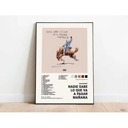 Poster BAD BUNNY / nadie sabe lo que va a pasar maÃƒÂ±ana / , portada del Album, Poster , decoraciÃ³n del hogar, reggaeton-UNFRAMED
