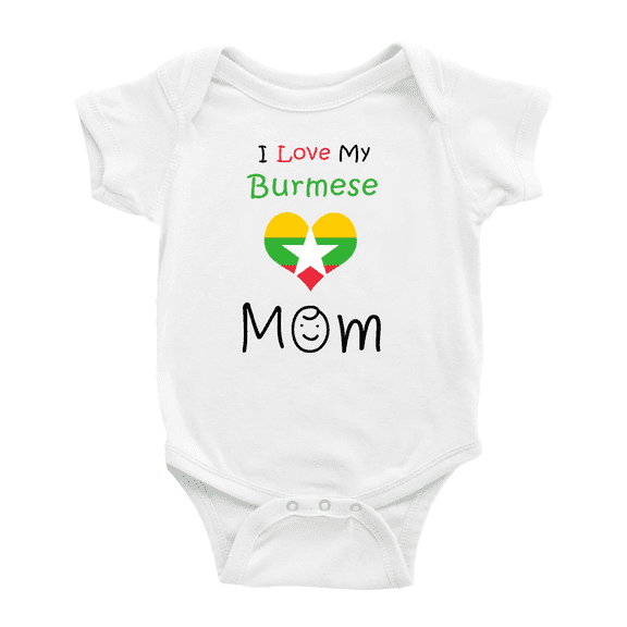 I Love My Burmese Mom Cute Baby Clothes For Boy Girl (White, 12-18 Months)