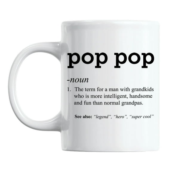 Pop Pop Definition, Father's Day Coffee & Tea Mug for a Grandpa (11oz)