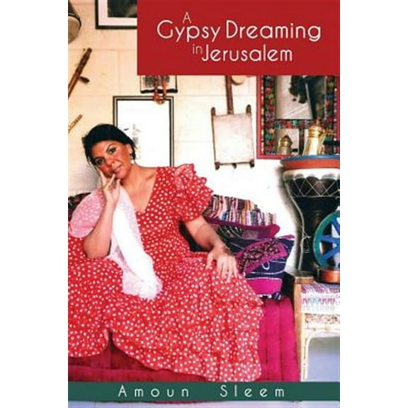 A Gypsy Dreaming in Jerusalem