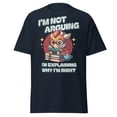 thumbnail image 5 of Funny Dragon T-Shirt - Im Not Arguing, Im Just Explaining - Graphic Tee, Sassy Humor Unisex Shirt, 5 of 10