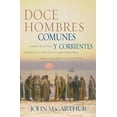thumbnail image 2 of Doce Hombres Comunes Y Corrientes: Cómo El Maestro Formó a Sus Discípulos Para La Grandeza, Y Lo Que Él Quiere Hacer Con, (Paperback), 2 of 2