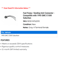 thumbnail image 2 of Fuel Pump / Sending Unit Connector - Compatible with 1995 GMC C1500 Suburban, 2 of 2