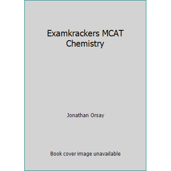 Pre-Owned Examkrackers MCAT Chemistry (Paperback) 1893858472 9781893858473