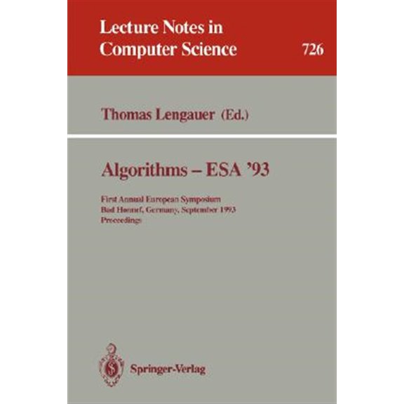 Pre-Owned Lecture Notes in Computer Science Algorithms - ESA '93: First Annual European Symposium, Bad Honnef, Germany, September 30 - October 2, 1993. Proceed, Book 726, (Paperback)
