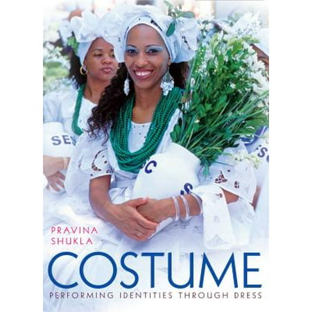 Costume : Performing Identities Through Dress