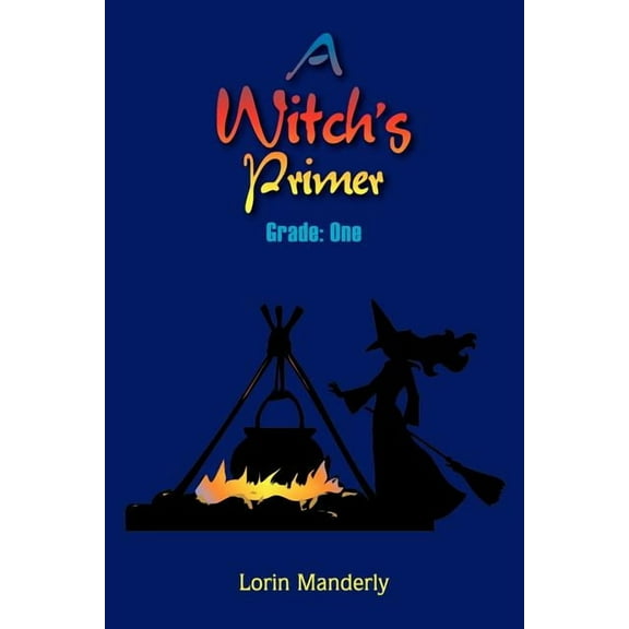 A Witch's Primer, (Paperback)