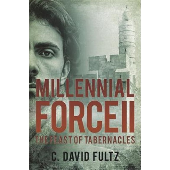 Pre-Owned Millennial Force II: The Feast of Tabernacles (Paperback)