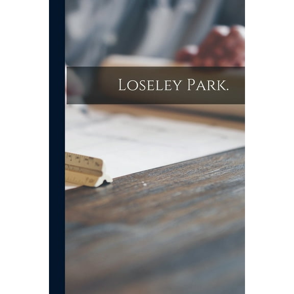 Loseley Park. (Paperback)
