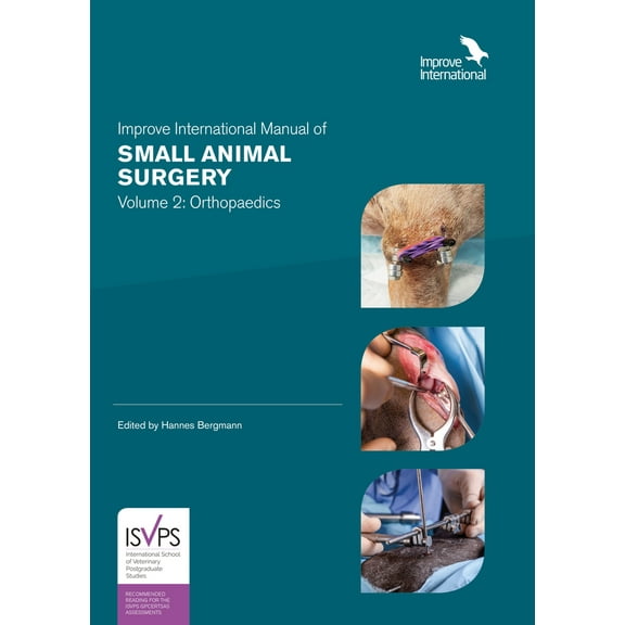 Improve International Manual of Small Animal Surgery: Volume 2: Orthopaedics (Hardcover)