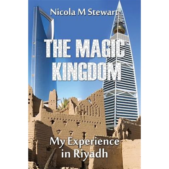 Pre-Owned Magic Kingdom : My Experience in Riyadh