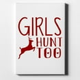 thumbnail image 1 of Girls Hunt Too - Deer - 11" x 14" - Decorative Canvas Wall Art - White Edge - 5/8" Gallery Wrapped, 1 of 2