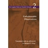 Unfashionable Observations: Volume 2 [Paperback - Used]
