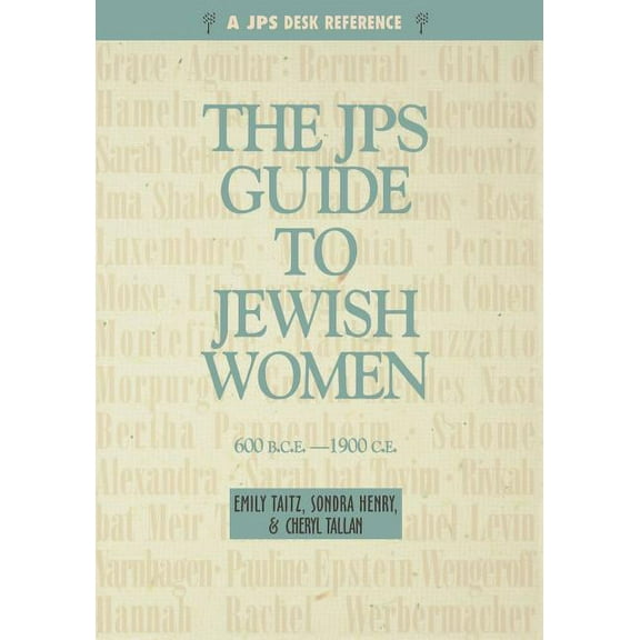 JPS Guide JPS Guide to Jewish Women: 600 Bce-1900 CE, (Paperback)
