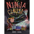 thumbnail image 1 of Pre-Owned Ninja Claus! (Hardcover) 1627795529 9781627795524, 1 of 1