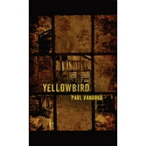 Yellowbird, (Paperback)