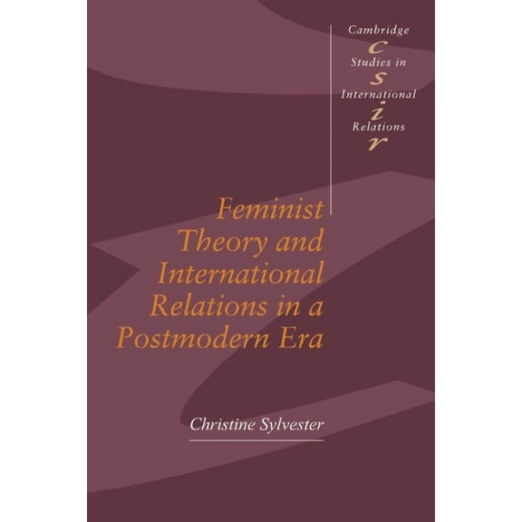 Cambridge Studies in International Relat Feminist Theory and International Relations in a Postmodern Era, Book 32, (Paperback)