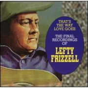 That's The Way Love Goes: Final Recordings Of