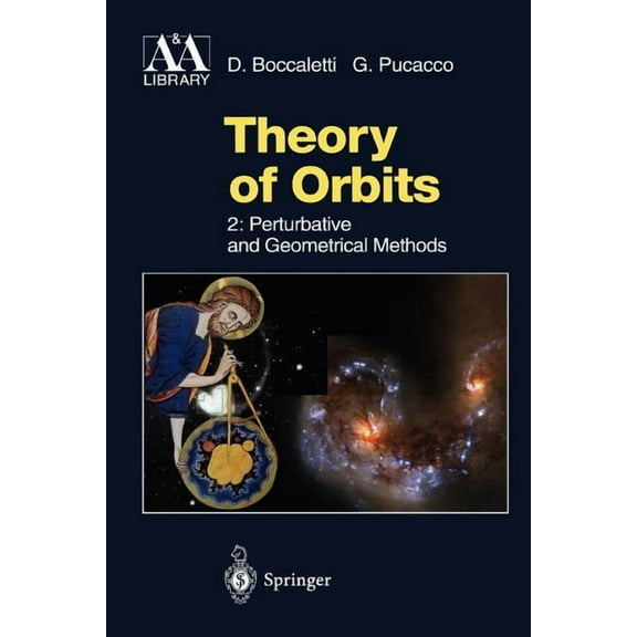 Astronomy and Astrophysics Library Theory of Orbits: Perturbative and Geometrical Methods, (Paperback)