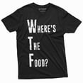 thumbnail image 3 of Funny WTF where is the food t-shirt Mens Womens Humor Foodie hunger shirt, 3 of 5