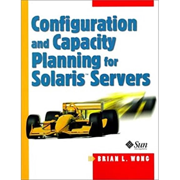 Pre-Owned Configuration and Capacity Planning for Solaris Servers, 9780133499520, 0133499529, Paperback, First Edition edition