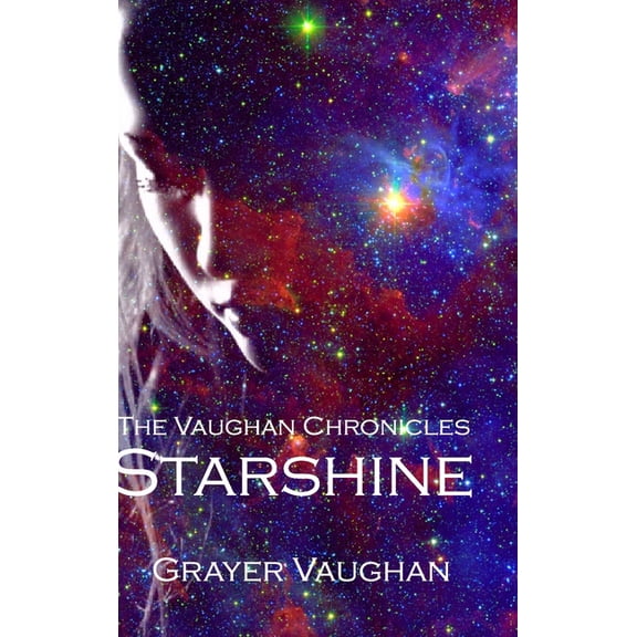 The Vaughan Chronicles: Starshine, (Hardcover)