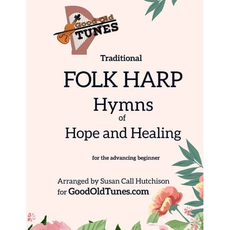 Traditional FOLK HARP Hymns of Hope and Healing