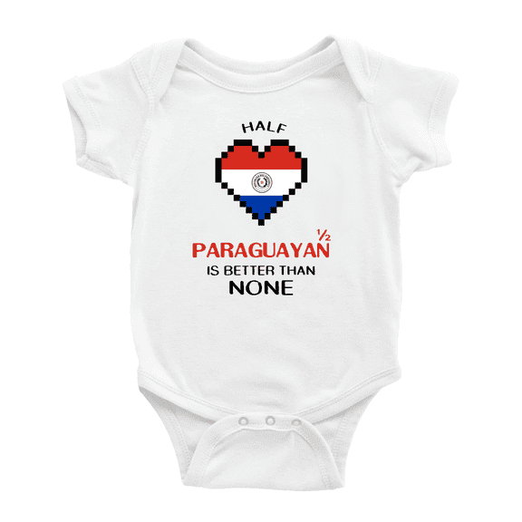 Half Paraguayan Is Better Than None Baby Romper Bodysuit (White, 0-3 Months)