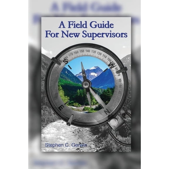 A Field Guide for New Supervisors (Paperback)