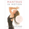 thumbnail image 1 of Pre-Owned Mantras in Motion : Manifesting What You Want through Mindful Movement (Paperback), 1 of 1