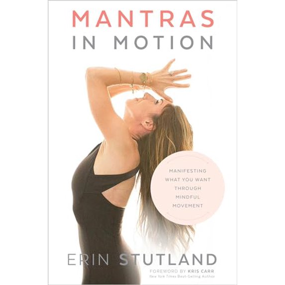 Pre-Owned Mantras in Motion : Manifesting What You Want through Mindful Movement (Paperback)