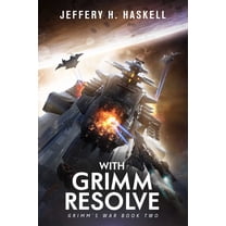 Grimm's War With Grimm Resolve (Grimm's War, Book 2), Book 2, (Paperback)