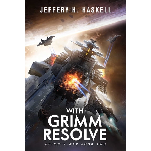 Grimm's War With Grimm Resolve (Grimm's War, Book 2), Book 2, (Paperback)