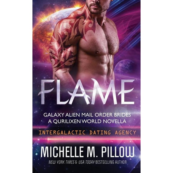 Galaxy Alien Mail Order Brides Flame: A Qurilixen World Novella, Book 2, (Paperback)