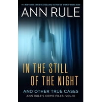 A Killer True Crime Bestseller In the Still of the Night: The Strange Death of Ronda Reynolds and Her Mother's Unceasing Quest for the Truth, (Paperback)